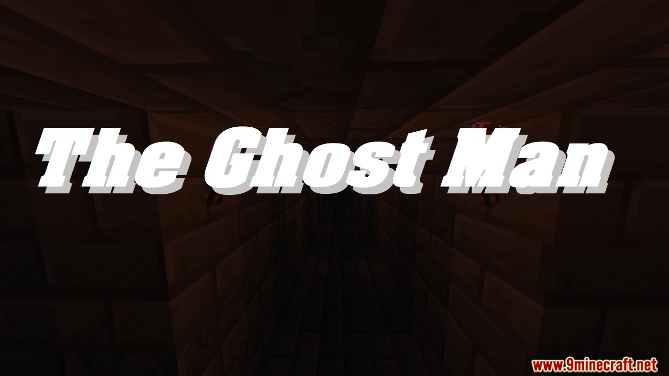 The Ghost Man map | My World 1.15.2 version