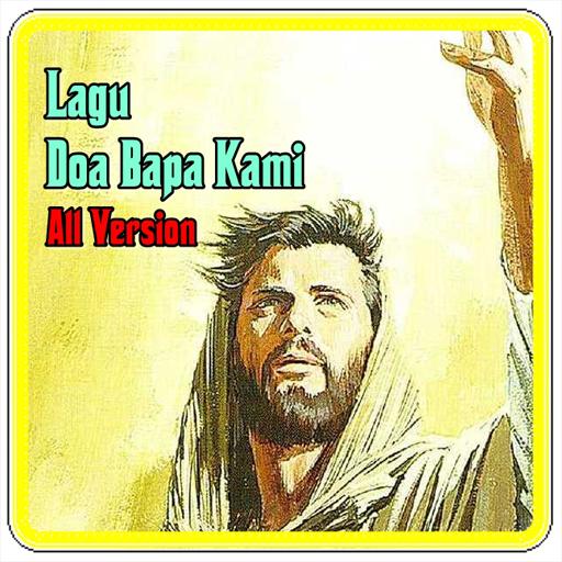 Lagu Doa Bapa Kami All Version