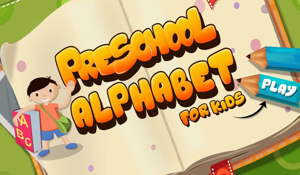 PreSchool Alphabets for Kids