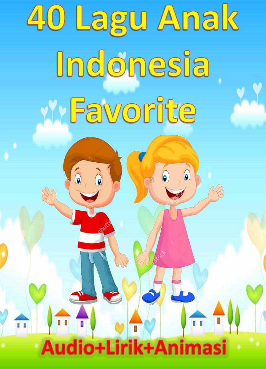 Lagu Anak Indonesia Lengkap