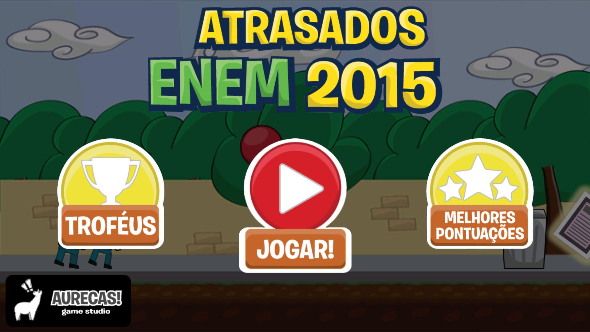 Atrasados ENEM 2015