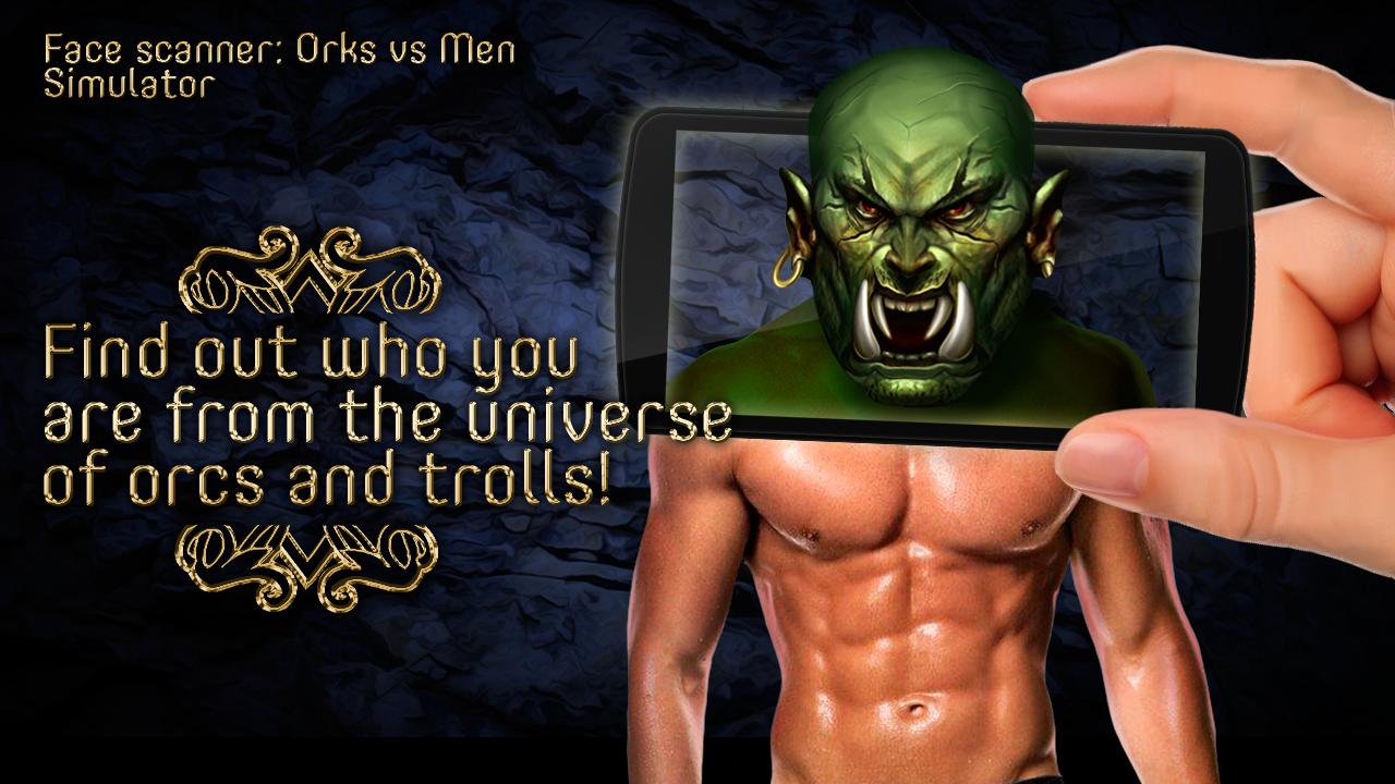Face scanner: Orcs vs Men